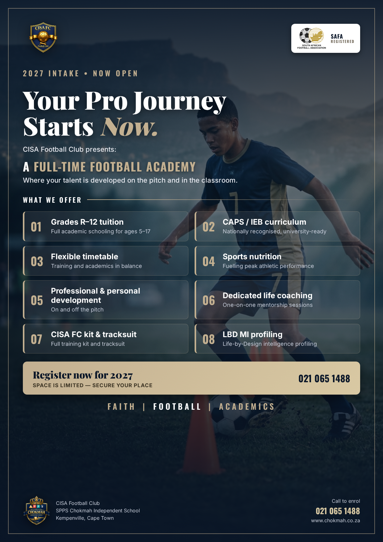 CISA Football Club full-time football academy flyer — 2027 intake now open. SAFA registered. Grades R-12 tuition, CAPS/IEB curriculum, sports nutrition, life coaching, MI profiling.